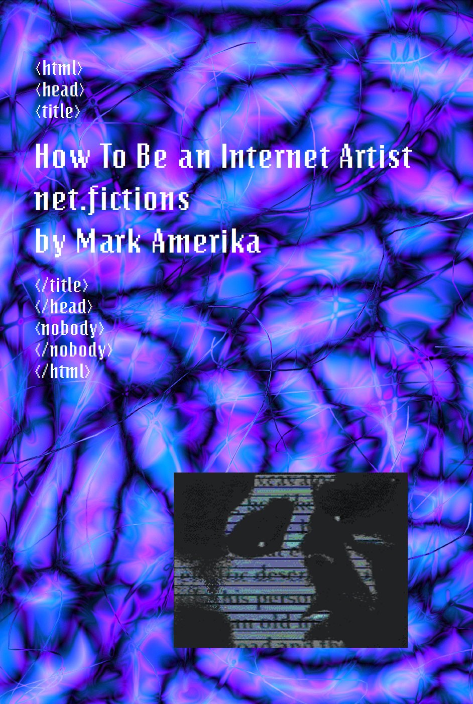 How To Be An Internet Artist